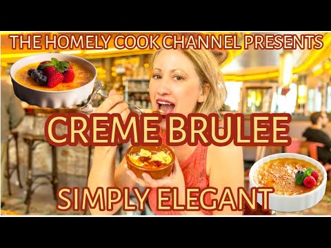 THE HISTORY OF CREME BRULEE
