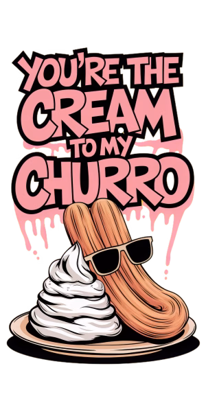 Pink Cream To My Churro Desgin