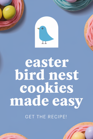 Easter Bird Nest Cookies Made Easy