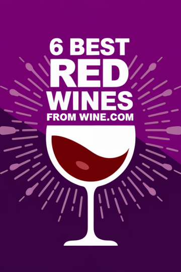 6 Best Red Wines from Wine.com