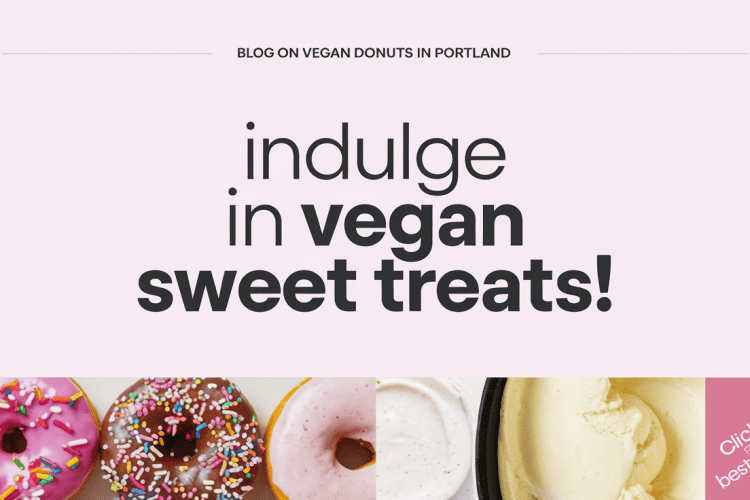 Vegan Donuts and Ice Cream in Portland