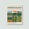 Agroecology Boosts Sustainable Farming and Biodiversity