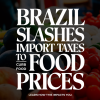 Brazil Cuts Import Taxes to Tackle Rising Food Inflation