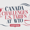 Canada Challenges U.S. Tariffs at WTO