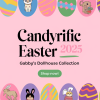 CandyRific Easter 2025 Gabby’s Dollhouse Collection