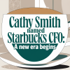 Cathy Smith Named Starbucks CFO: A New Era Begins