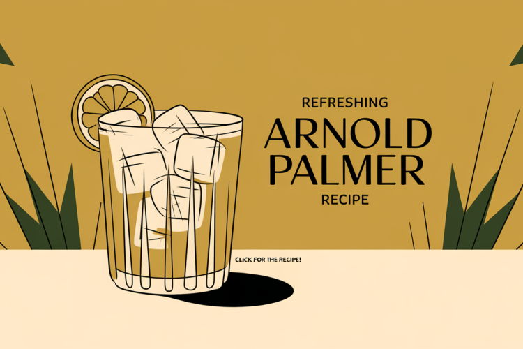 How to Make a Classic Arnold Palmer Drink