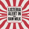 Listeria Alert in NH Raw Milk Products