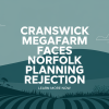 Cranswick Megafarm Faces Norfolk Planning Rejection