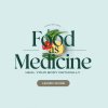 Food as Medicine: Transforming Health Through Nutrition