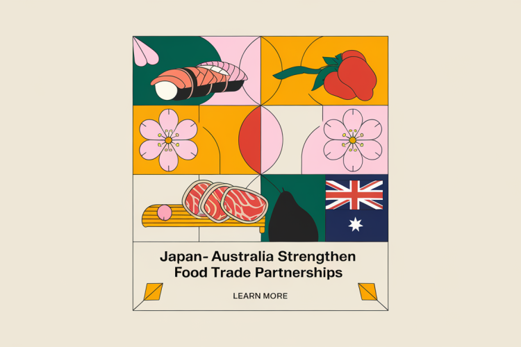 Japan-Australia Strengthen Food Trade Partnerships