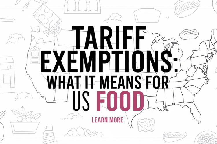 US Food Industry Seeks Tariff Exemptions for Imports