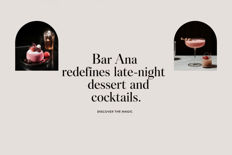 Bar ANA Redefines Late-Night Dessert and Cocktails