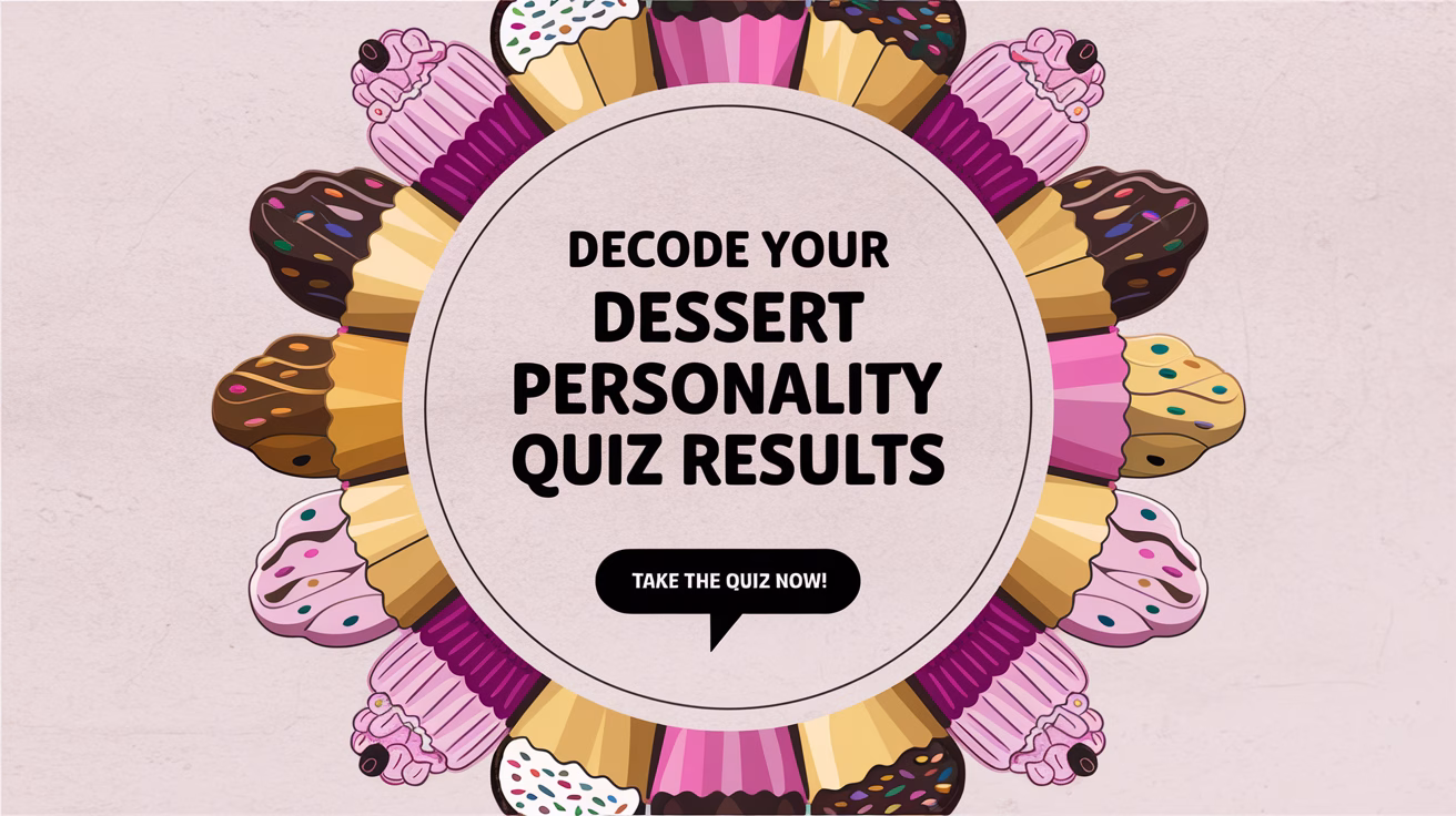 Decode Your Dessert Personality Quiz Results
