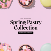 Tous les Jours Unveils Spring Pastry Collection