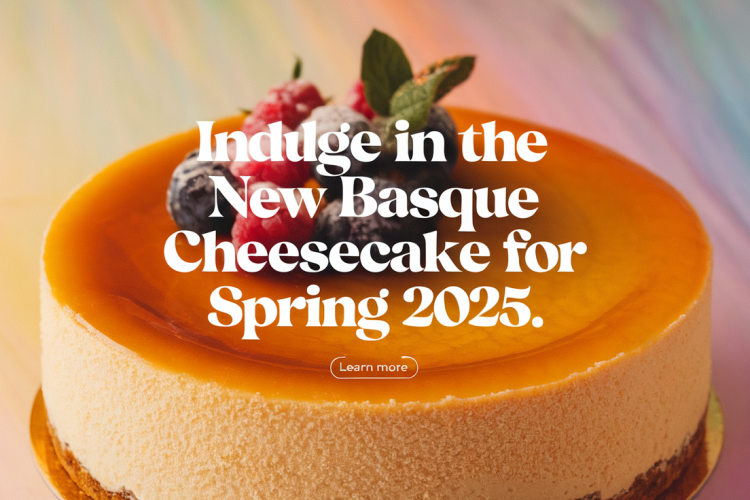 US Foods Launches Basque Cheesecake for Spring 2025