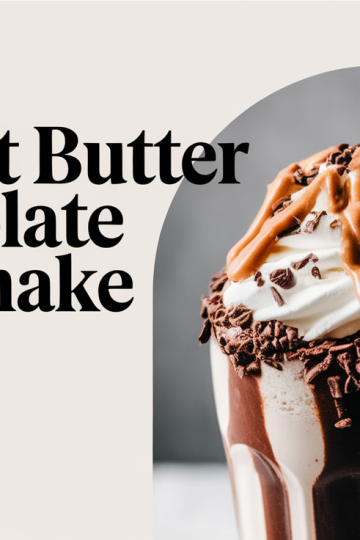 Ultimate Peanut Butter Chocolate Milkshake Recipe