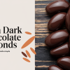 Unreal’s Dark Chocolate Almonds Redefine Snacking