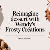 Wendy’s Frosty Swirls and Fusions Redefine Dessert Trends
