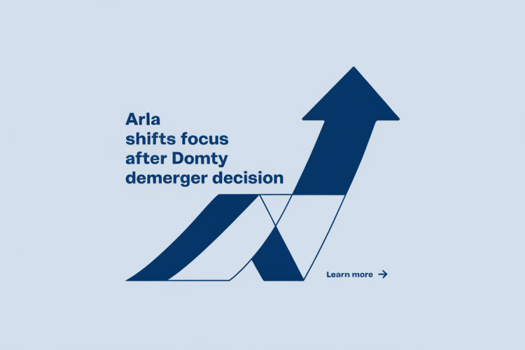 Arla Shifts Focus After Domty Demerger Decision