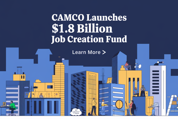 CamCo Launches $1.8 Billion Job Creation Fund