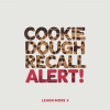 Cookie Dough Recall Due to Plastic Contamination