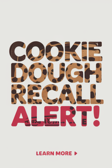 Cookie Dough Recall Due to Plastic Contamination
