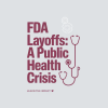 FDA Layoffs Impact Public Health and Industry