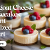 Mini Goat Cheese Cheesecakes Elegant Bite-Sized Dessert