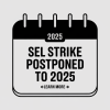 SEL Strike Postponed to April 2025