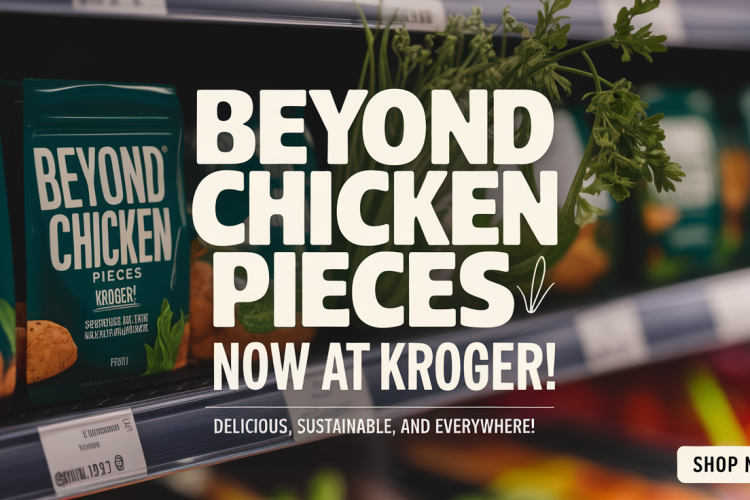 Beyond Chicken Pieces Launched at Kroger Nationwide