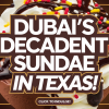 Dubai Chocolate Sundae Hits Texas Ice Cream Scene