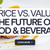 Navigating Price and Value in Food and Beverage 2025